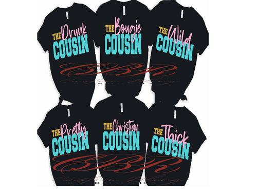 Cousin Tshirt